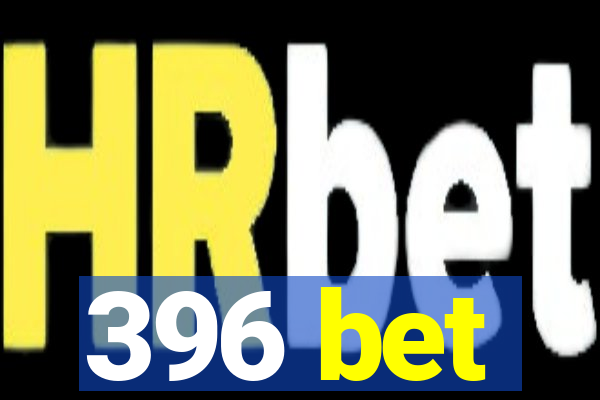 396 bet